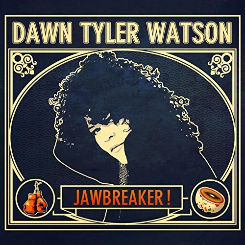 Dawn Tyler Watson - Jawbreaker!