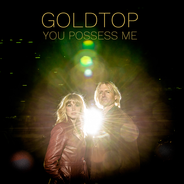 Goldtop - You Possess Me